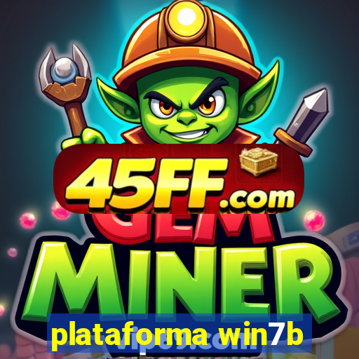 plataforma win7b